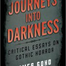 Ebook 978-1442231450 Journeys into Darkness: Critical Essays on Gothic Horror (Studies in Superna