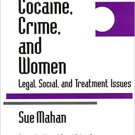 Ebook 978-0761901419 Crack Cocaine, Crime, and Women: Legal, Social, and Treatment Issues (Drugs,
