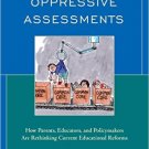 Ebook 978-1475826807 Confronting Oppressive Assessments: How Parents, Educators, and Policymakers