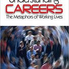 Ebook 978-0761929505 Understanding Careers: The Metaphors of Working Lives