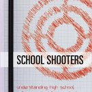 Ebook 978-1442233560 School Shooters: Understanding High School, College, and Adult Perpetrators