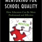 Ebook 978-1475818000 Mentoring for School Quality: How Educators Can Be More Professional and Eff