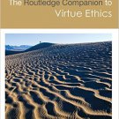 Ebook 978-0415659338 The Routledge Companion to Virtue Ethics (Routledge Philosophy Companions)