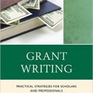 Ebook 978-1475814415 Grant Writing: Practical Strategies for Scholars and Professionals (The Conc