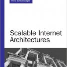 Ebook 978-0672326998 Scalable Internet Architectures (Developer's Library)
