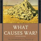 Ebook 978-0742566507 What Causes War?: An Introduction to Theories of International Conflict