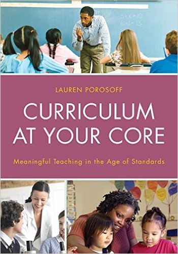Ebook 978-1475813111 Curriculum at Your Core: Meaningful Teaching in the Age of Standards