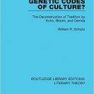 Ebook 978-1138689763 Genetic Codes of Culture?: The Deconstruction of Tradition by Kuhn, Bloom, a