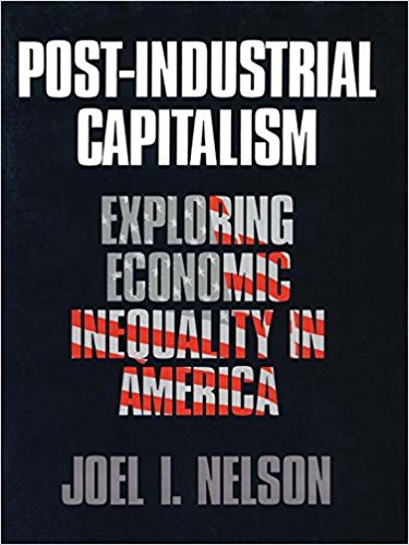 Ebook 978-0803973329 Post-Industrial Capitalism: Exploring Economic Inequality in America
