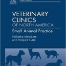 Ebook 978-1455779970 Palliative Medicine and Hospice Care, An Issue of Veterinary Clinics: Small