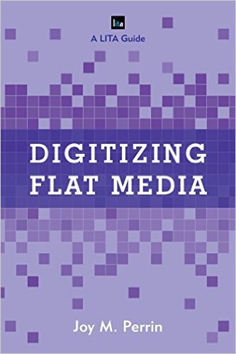 Ebook 978-1442258099 Digitizing Flat Media: Principles and Practices (LITA Guides)