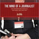 Ebook 978-1412954570 The Mind of a Journalist: How Reporters View Themselves, Their World, and Th