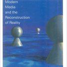 Ebook 978-0761919865 Communicating Unreality: Modern Media and the Reconstruction of Reality