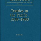Ebook 978-0754640752 Textiles in the Pacific, 1500–1900: 12 (The Pacific World: Lands, Peoples an