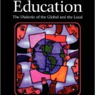Ebook 978-0742559844 Comparative Education: The Dialectic of the Global and the Local