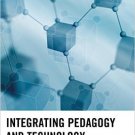 Ebook 978-1475809275 Integrating Pedagogy and Technology: Improving Teaching and Learning in High