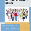 Ebook 978-0810891340 Meeting Community Needs: A Practical Guide for Librarians (Practical Guides