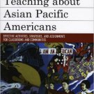 Ebook 978-0742553385 Teaching about Asian Pacific Americans: Effective Activities, Strategies, an