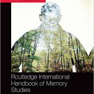Ebook 978-0415870894 Routledge International Handbook of Memory Studies (Routledge International