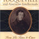 Ebook 978-0742523449 Alexis de Tocqueville and American Intellectuals: From His Times to Ours (Am