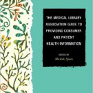 Ebook 978-1442230705 The Medical Library Association Guide to Providing Consumer and Patient Heal