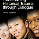 Ebook 978-1412996150 Transforming Historical Trauma through Dialogue