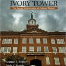 Ebook 978-1412954761 Unsafe in the Ivory Tower: The Sexual Victimization of College Women
