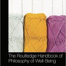 Ebook 978-0415714532 The Routledge Handbook of Philosophy of Well-Being (Routledge Handbooks in P