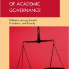 Ebook 978-1607096580 The Art and Politics of Academic Governance: Relations among Boards, Preside