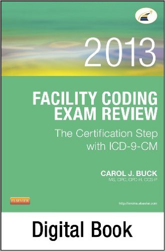 Ebook 978-1455722884 Facility Coding Exam Review 2013: The Certification Step with ICD-9-CM