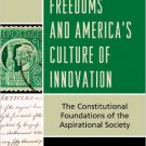 Ebook 978-1442225879 The First Freedoms and America's Culture of Innovation: The Constitutional F
