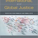 Ebook 978-1483332383 Comparative, International, and Global Justice: Perspectives from Criminolog