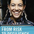 Ebook 978-1475820966 From Risk to Resiliency: A Resource for Strengthening Education's Stepchild