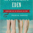 Ebook 978-0742563339 Approaching Eden: Adam and Eve in Popular Culture