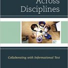 Ebook 978-1475820270 Connecting Across Disciplines: Collaborating with Informational Text