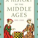 Ebook 978-1442246850 A History of the Middle Ages, 300–1500