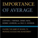 Ebook 978-0742570139 The Importance of Average: Playing the Game of School to Increase Success an