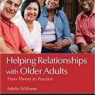 Ebook 978-1483344584 Helping Relationships With Older Adults: From Theory to Practice (Counseling
