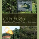 Ebook 978-1442211285 Oil in the Soil: The Politics of Paying to Preserve the Amazon