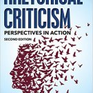 Ebook 978-1442252714 Rhetorical Criticism: Perspectives in Action (Communication, Media, and Poli