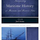 Ebook 978-1442279087 Interpreting Maritime History at Museums and Historic Sites (Interpreting Hi