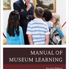 Ebook 978-1442258464 The Manual of Museum Learning