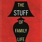 Ebook 978-1442254794 The Stuff of Family Life: How Our Homes Reflect Our Lives