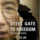 Ebook 978-1442237131 Steel Gate to Freedom: The Life of Liu Xiaobo
