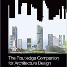Ebook 978-1138023154 The Routledge Companion for Architecture Design and Practice: Established an