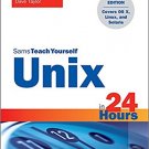 Ebook 978-0672337307 Unix in 24 Hours, Sams Teach Yourself: Covers OS X, Linux, and Solaris
