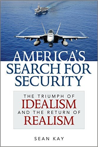 Ebook 978-1442225626 America's Search for Security: The Triumph of Idealism and the Return of Rea