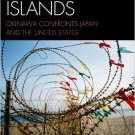 Ebook 978-1442215627 Resistant Islands: Okinawa Confronts Japan and the United States (Asia/Pacif