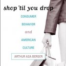 Ebook 978-0742536906 Shop 'til You Drop: Consumer Behavior and American Culture