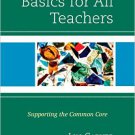 Ebook 978-1475814880 Reading Basics for All Teachers: Supporting the Common Core